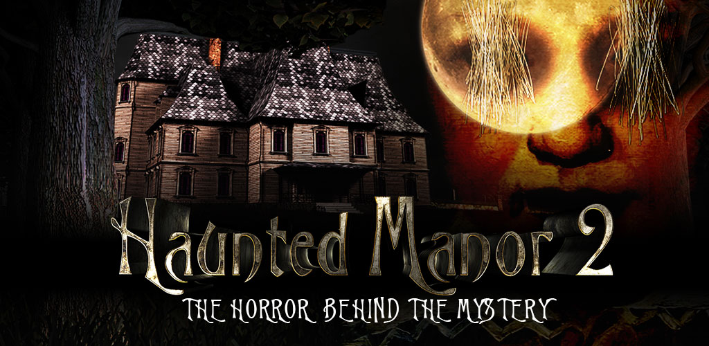 download-haunted-manor-2-full-1-8-1-extraordinary-puzzle-game-empty-house-2-usroid